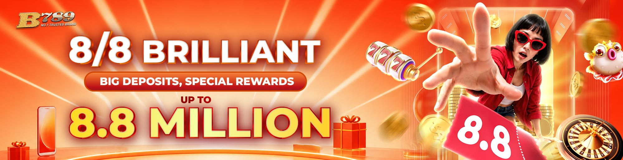 8/8 RỰC RỠ NẠP TO THƯỞNG ĐẶC BIỆT ĐẾN 8.8 TRIỆU